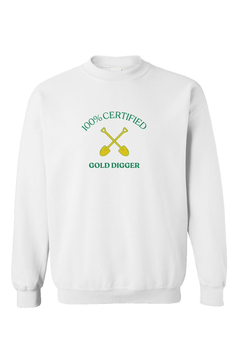 100% Certified Gold Digger crewneck